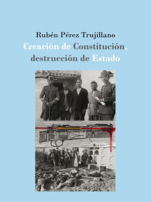 cover image of Creación de Constitución, destrucción de Estado
